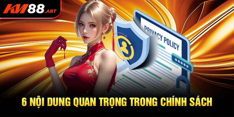 6 nội dung quan trọng trong chính sách quyền riêng tư